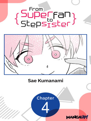 cover image of From Superfan to Stepsister, Chapter 4